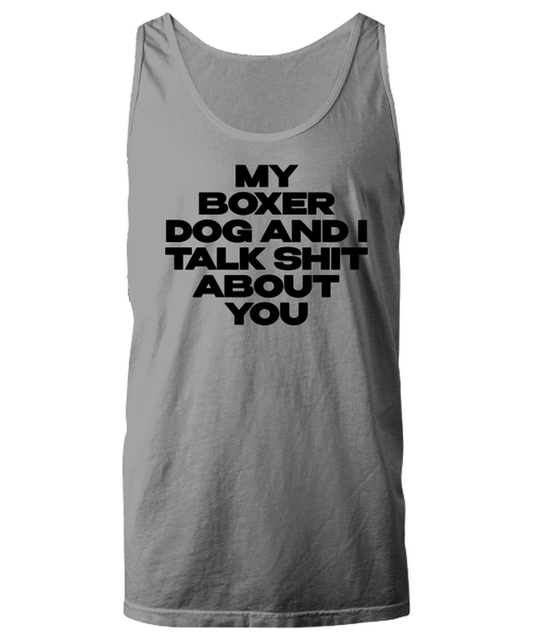 Boxer Dog Funny Tank Top, Unisex, Tank Shirt, Unique Gag Idea, Him Her