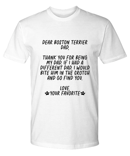 Boston Terrier Dad Funny T Shirt, Tshirt, Tee, Unique Gag Idea, Him Her