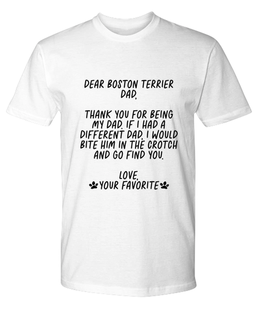 Boston Terrier Dad Funny T Shirt, Tshirt, Tee, Unique Gag Idea, Him Her