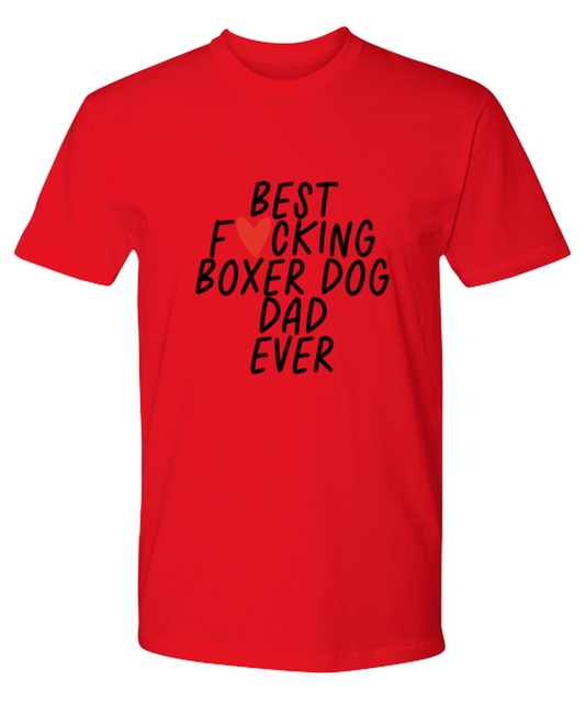 Boxer Dog Dad Funny T Shirt, Tshirt, Tee, Unique Gag Idea, Him Her