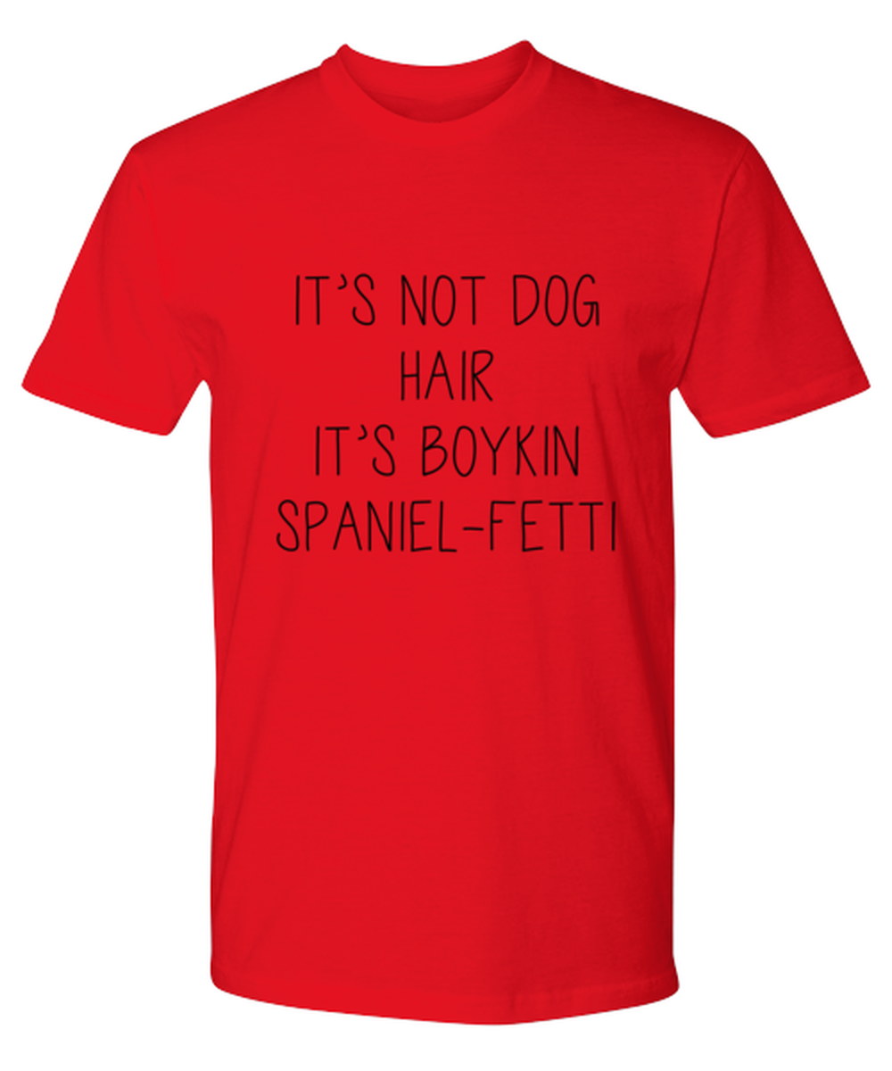 Boykin Spaniel Funny T Shirt, Tshirt, Tee, Unique Gag Idea, Him Her