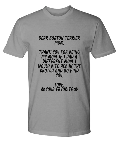 Boston Terrier Mom Funny T Shirt, Tshirt, Tee, Unique Gag Idea, Him Her