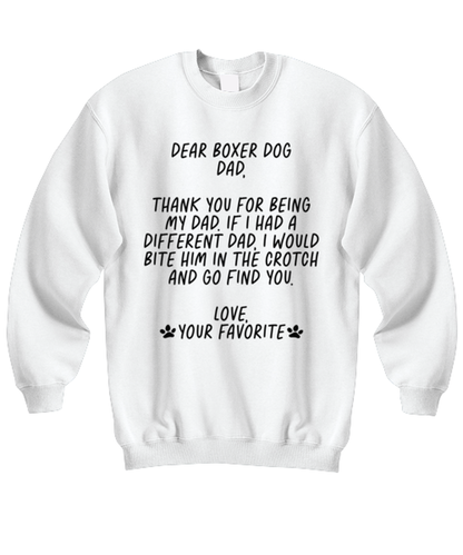 Boxer Dog Dad Funny Sweatshirt, Sweater Shirt, Unique Gag Idea, Him Her