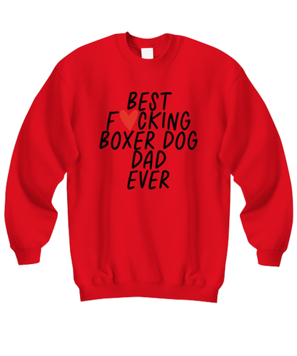 Boxer Dog Dad Funny Sweatshirt, Sweater Shirt, Unique Gag Idea, Him Her