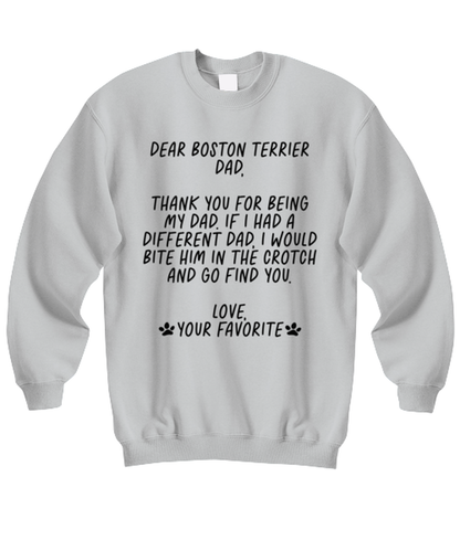 Boston Terrier Dad Funny Sweatshirt, Sweater Shirt, Unique Gag Idea, Him Her