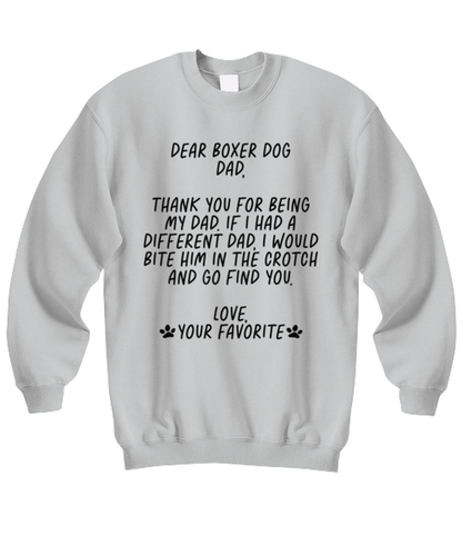 Boxer Dog Dad Funny Sweatshirt, Sweater Shirt, Unique Gag Idea, Him Her