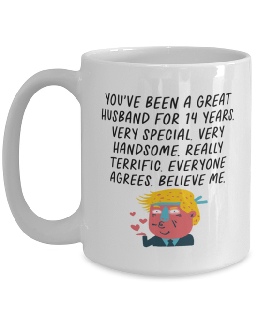 14th Anniversary 14 Year Husband Funny Coffee Mug, Cup, Unique Gag Idea, Him Her