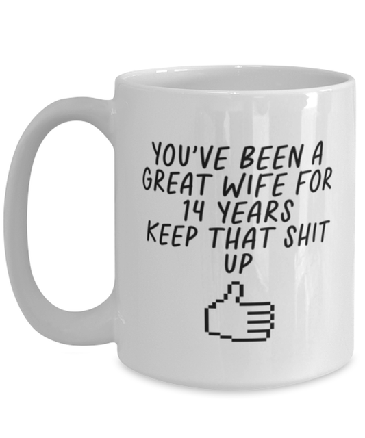 14th Anniversary 14 Year Wife Funny Coffee Mug, Cup, Unique Gag Idea, Him Her