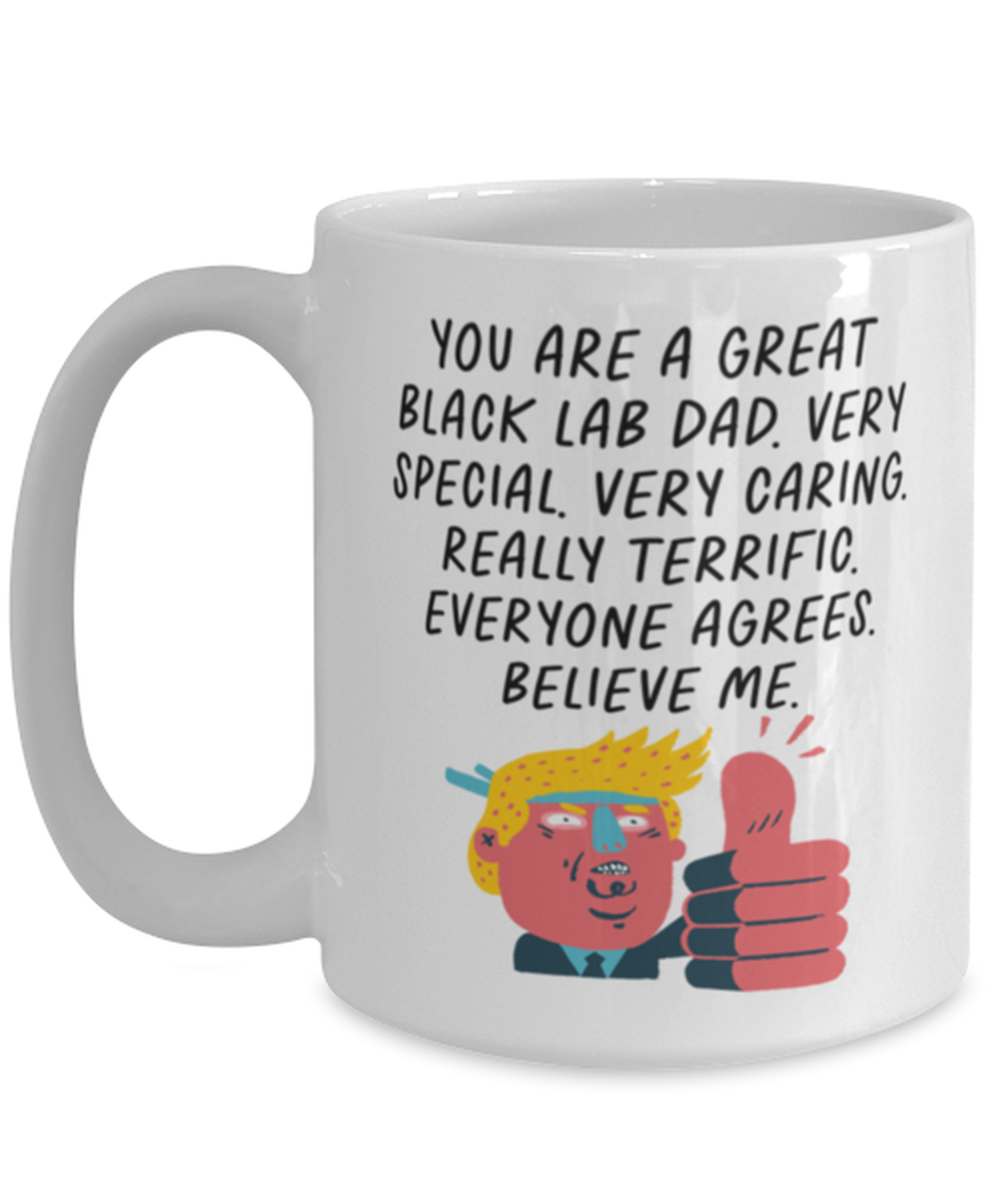 Black Lab Dad Labrador Funny Coffee Mug, Cup, Unique Gag Idea, Him Her