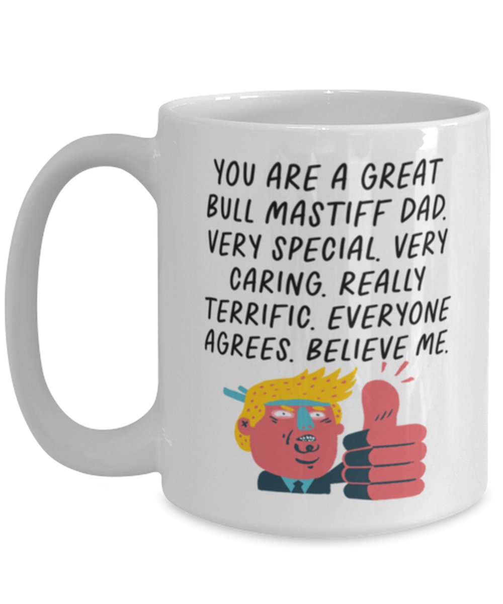 Bull Mastiff Dad Funny Coffee Mug, Cup, Unique Gag Idea, Him Her