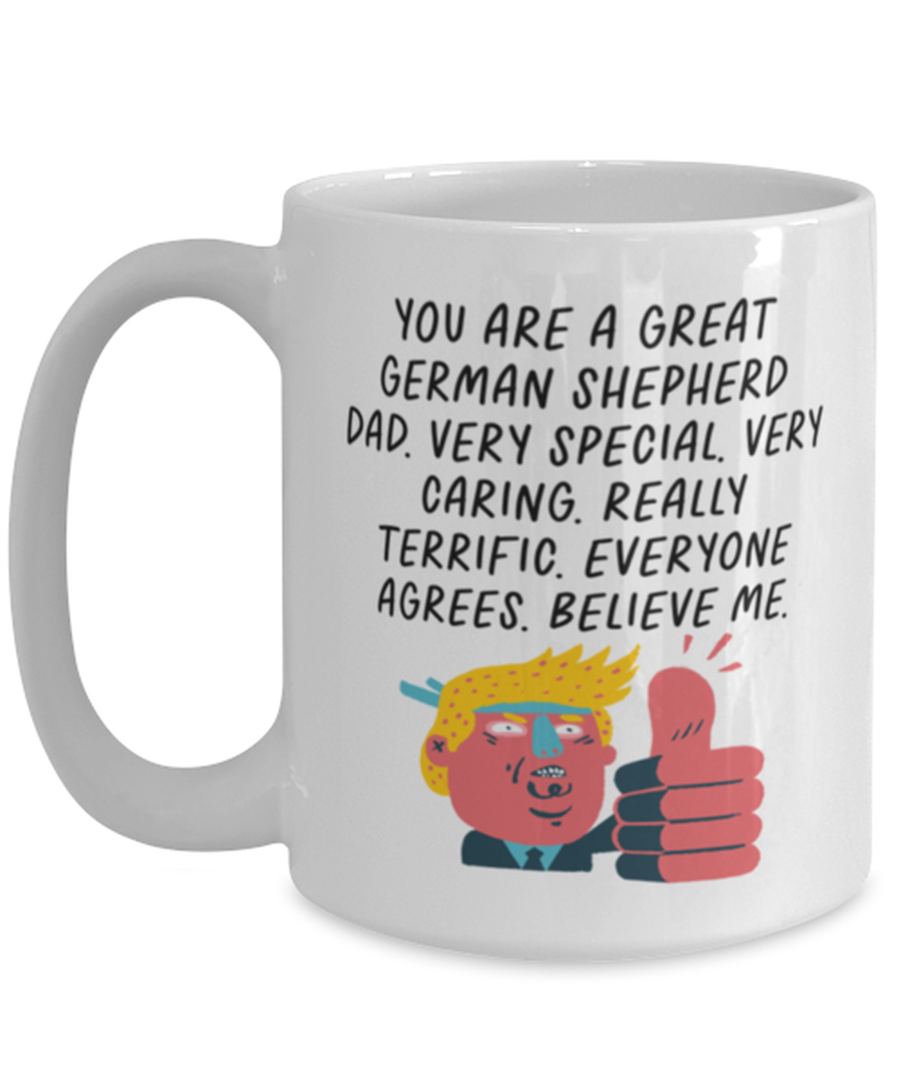 German Shepherd Dad Funny Coffee Mug, Cup, Unique Gag Idea, Him Her