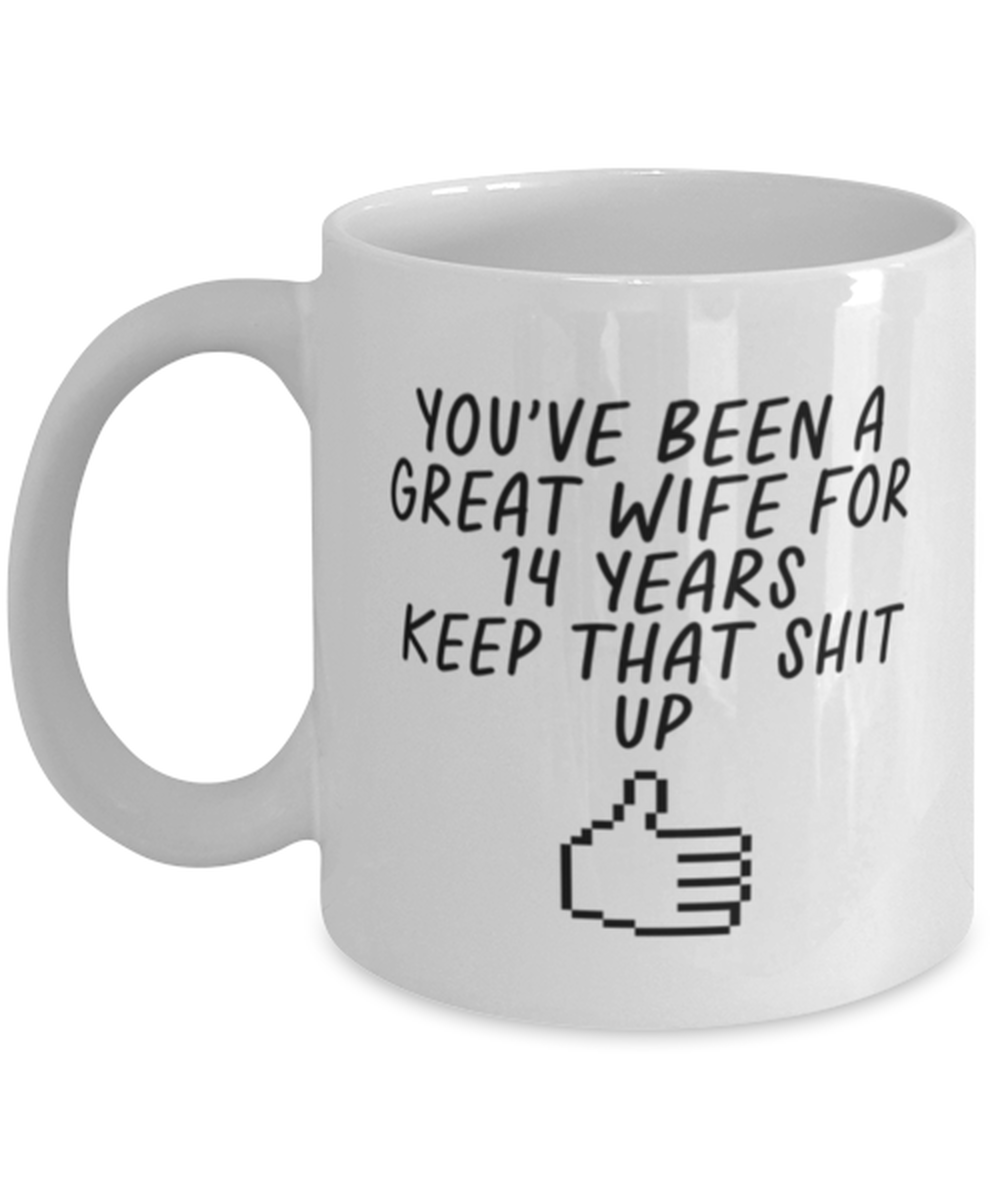 14th Anniversary 14 Year Wife Funny Coffee Mug, Cup, Unique Gag Idea, Him Her