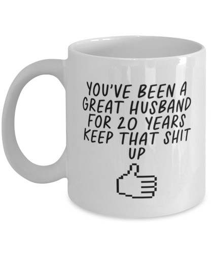 20th Anniversary Husband 20 Year Funny Coffee Mug, Cup, Unique Gag Idea, Him Her