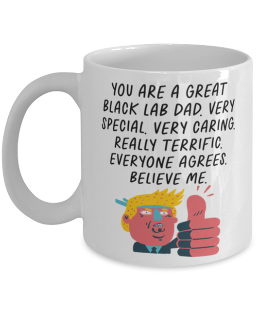 Black Lab Dad Labrador Funny Coffee Mug, Cup, Unique Gag Idea, Him Her