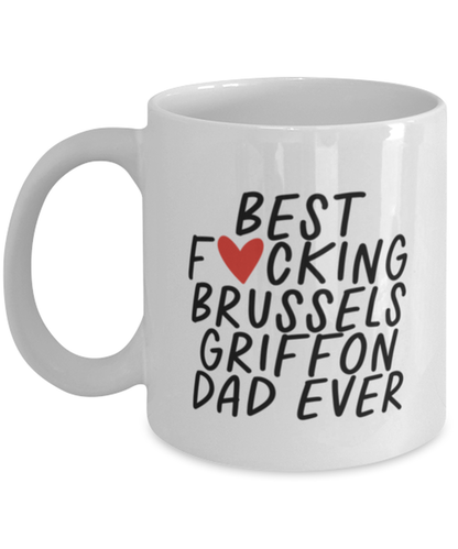 Brussels Griffon Dad Funny Coffee Mug, Cup, Unique Gag Idea, Him Her