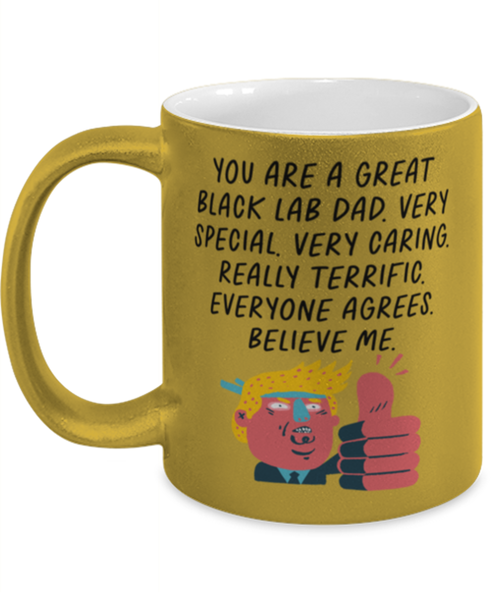 Black Lab Dad Labrador Funny Coffee Mug, Cup, Unique Gag Idea, Him Her