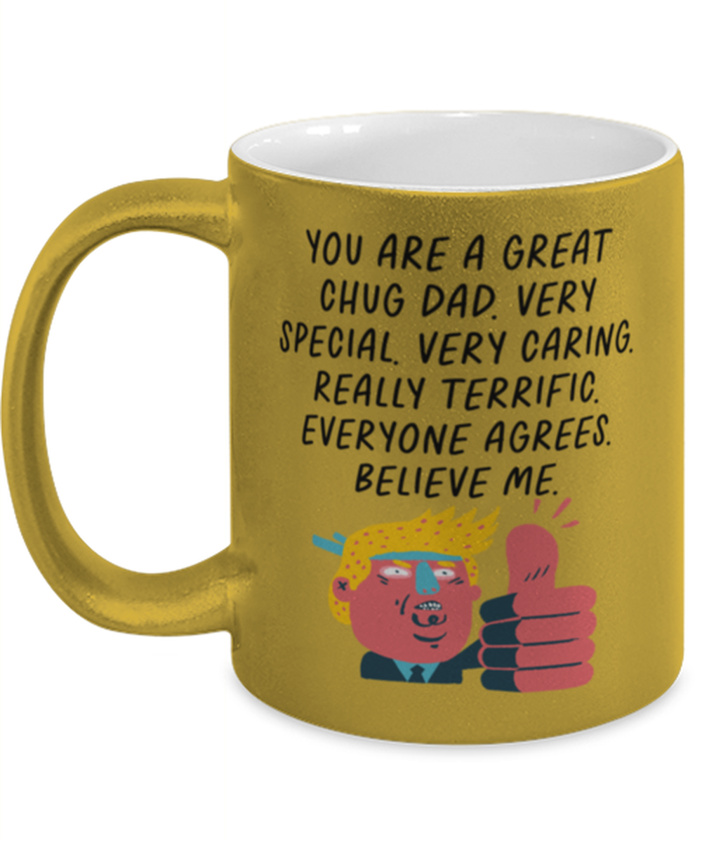 Chug Dad Funny Coffee Mug, Cup, Unique Gag Idea, Him Her