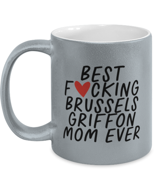 Brussels Griffon Mom Funny Coffee Mug, Cup, Unique Gag Idea, Him Her