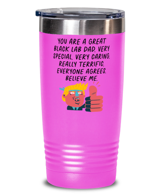 Black Lab Dad Labrador Funny Travel Mug, Tumbler Coffee Cup, Unique Gag Idea, Him Her