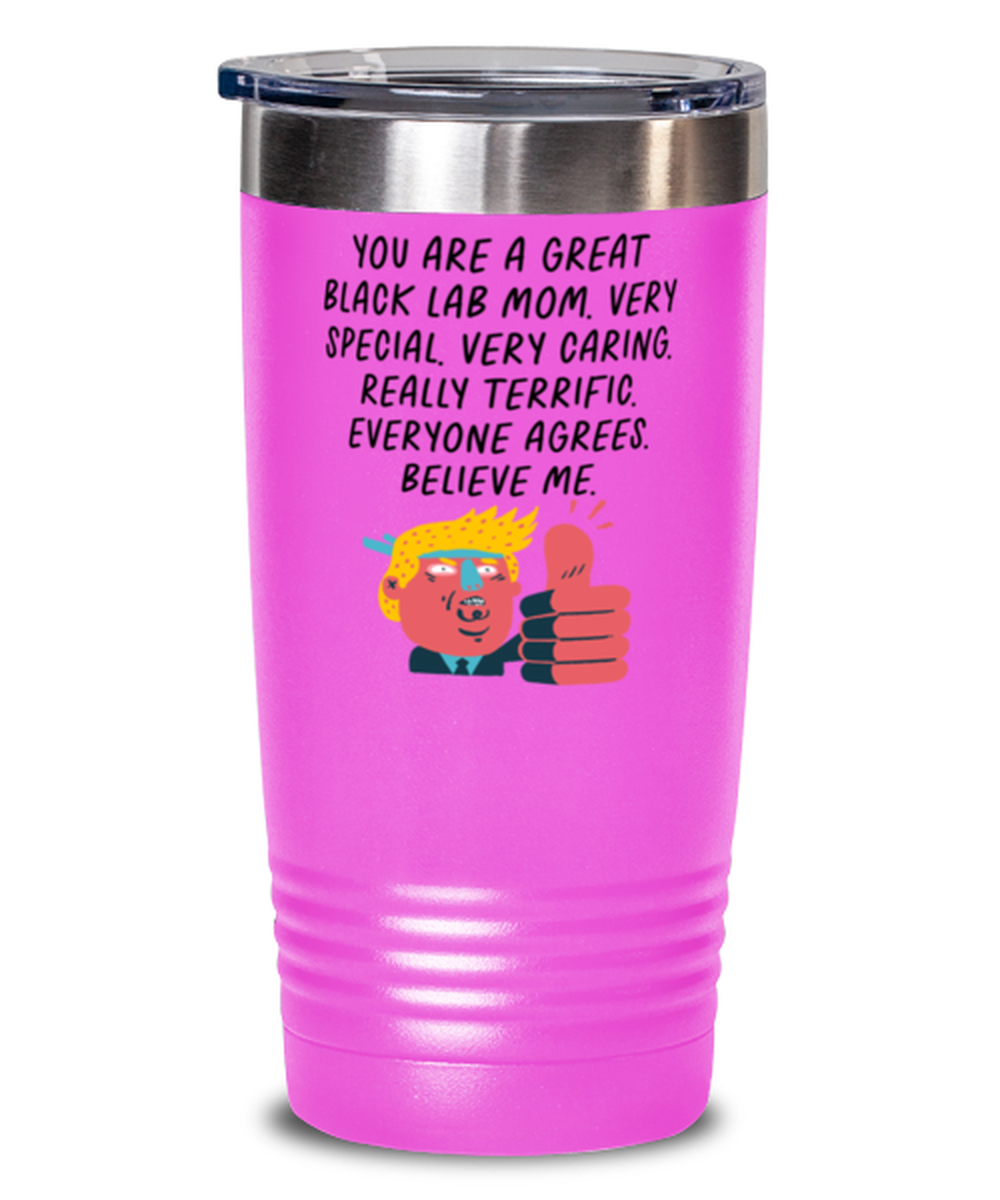 Black Lab Mom Labrador Funny Travel Mug, Tumbler Coffee Cup, Unique Gag Idea, Him Her