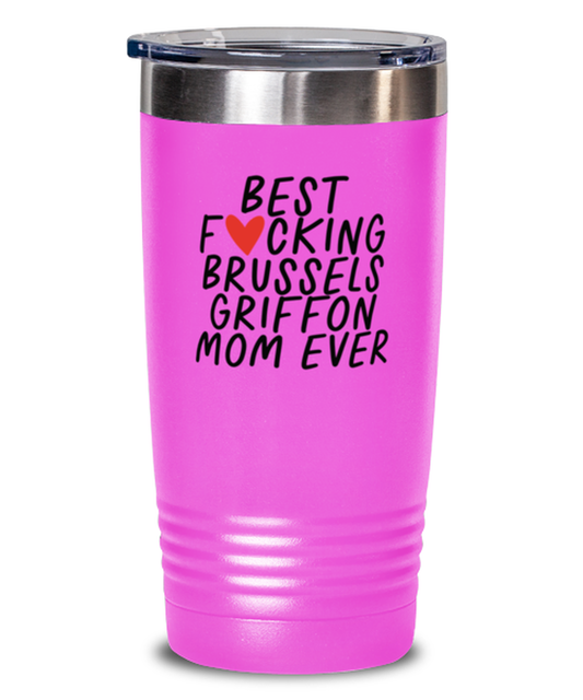 Brussels Griffon Mom Funny Travel Mug, Tumbler Coffee Cup, Unique Gag Idea, Him Her