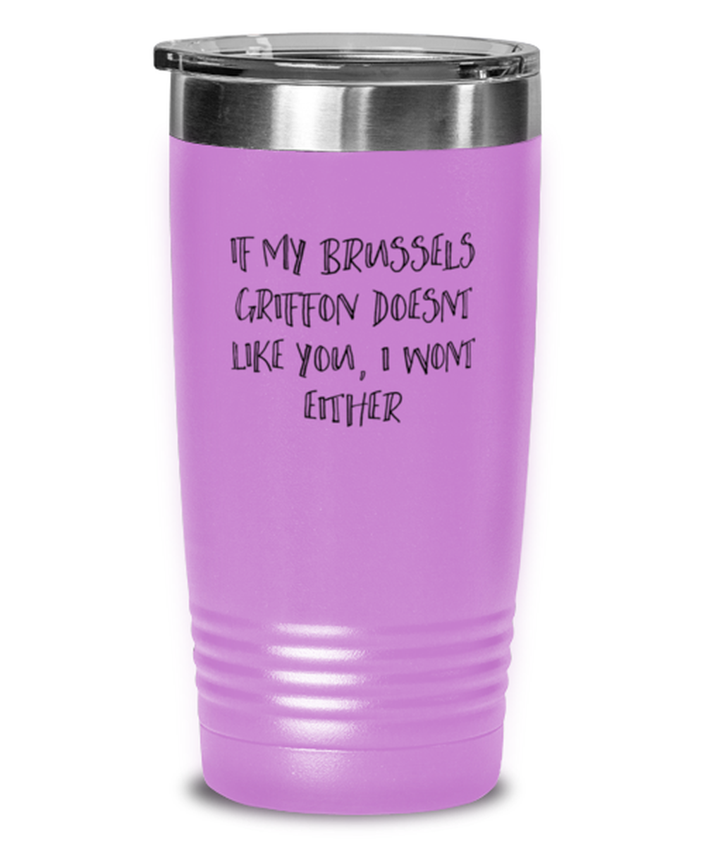 Brussels Griffon Funny Travel Mug, Tumbler Coffee Cup, Unique Gag Idea, Him Her