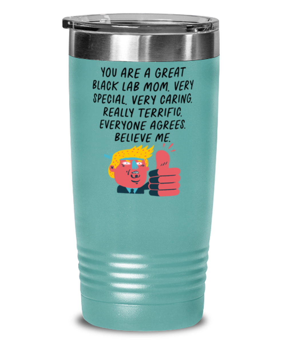 Black Lab Mom Labrador Funny Travel Mug, Tumbler Coffee Cup, Unique Gag Idea, Him Her