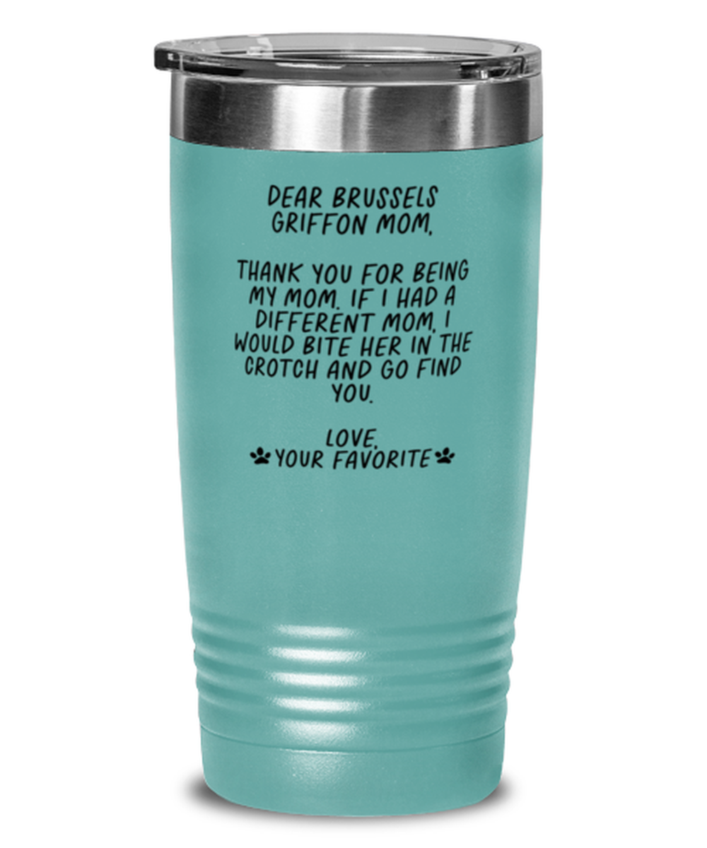 Brussels Griffon Mom Funny Travel Mug, Tumbler Coffee Cup, Unique Gag Idea, Him Her