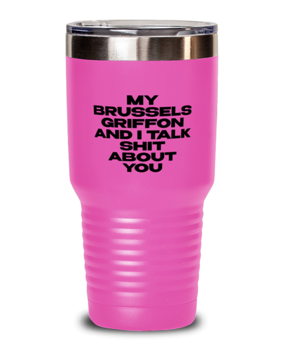 Brussels Griffon Funny Travel Mug, Tumbler Coffee Cup, Unique Gag Idea, Him Her