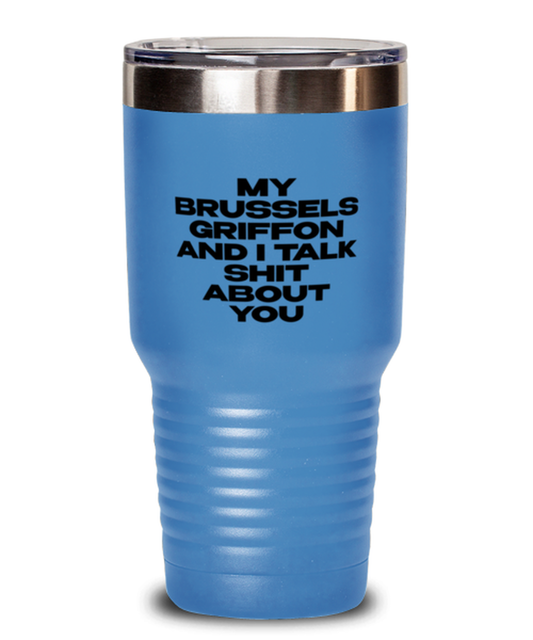 Brussels Griffon Funny Travel Mug, Tumbler Coffee Cup, Unique Gag Idea, Him Her