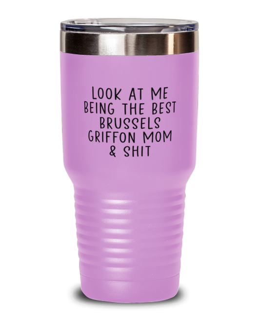 Brussels Griffon Mom Funny Travel Mug, Tumbler Coffee Cup, Unique Gag Idea, Him Her