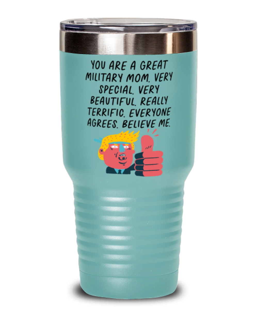 Military Mom Funny Travel Mug, Tumbler Coffee Cup, Unique Gag Idea, Him Her