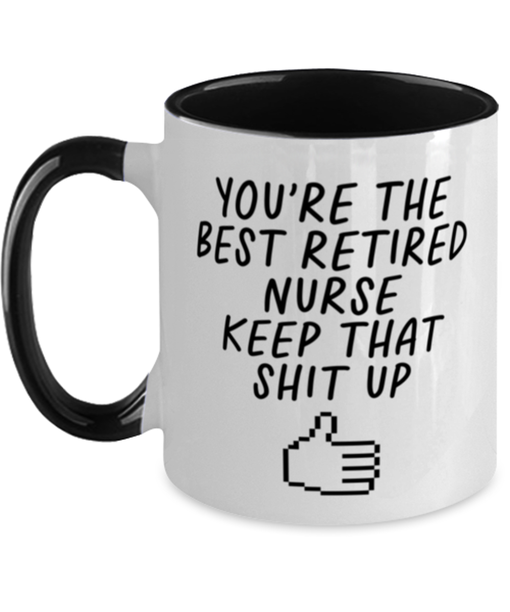 Retired Nurse Retirement Funny Mug, Coffee Cup, Unique Gag Idea, Him Her