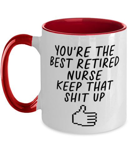 Retired Nurse Retirement Funny Mug, Coffee Cup, Unique Gag Idea, Him Her