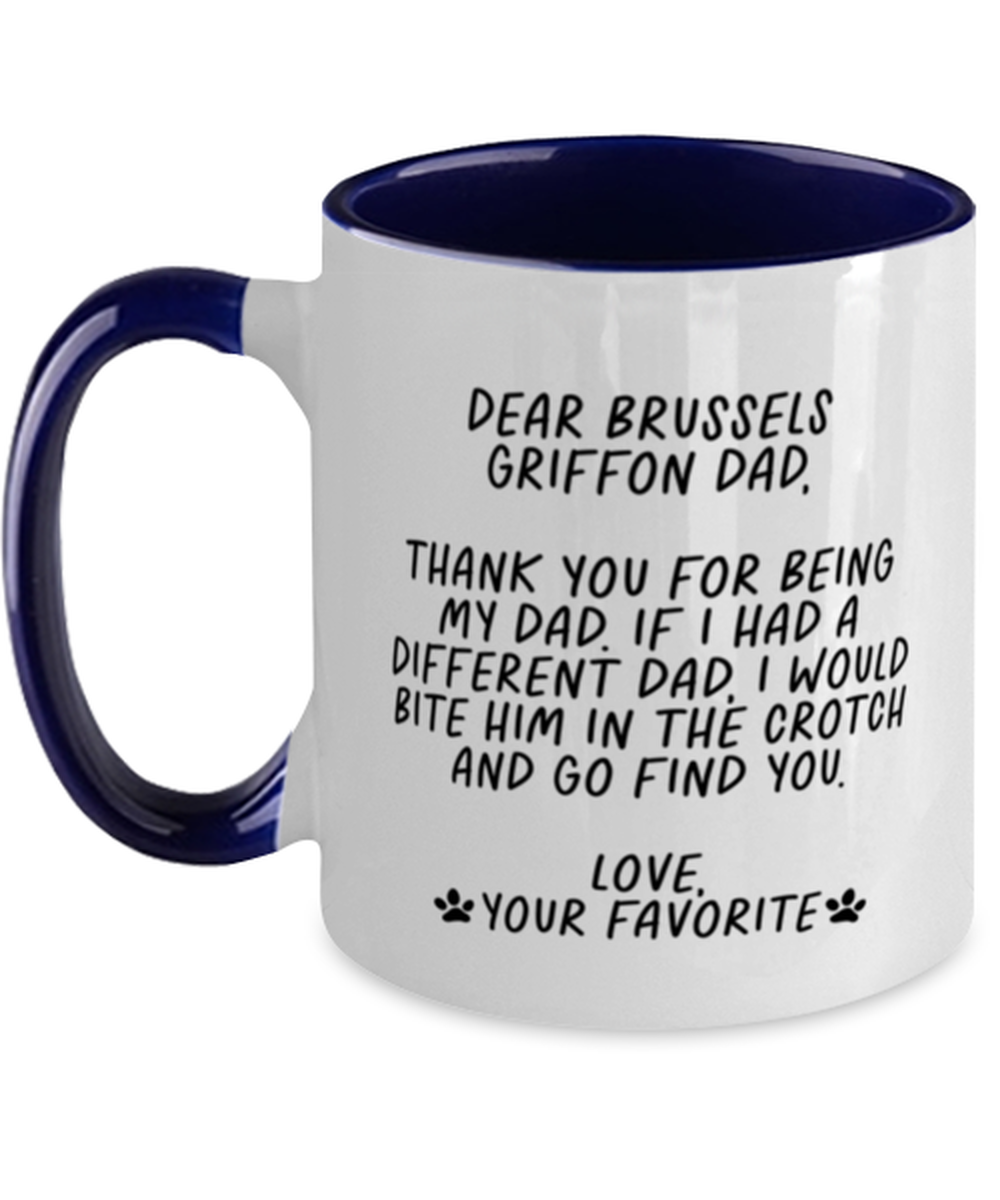 Brussels Griffon Dad Funny Mug, Coffee Cup, Unique Gag Idea, Him Her