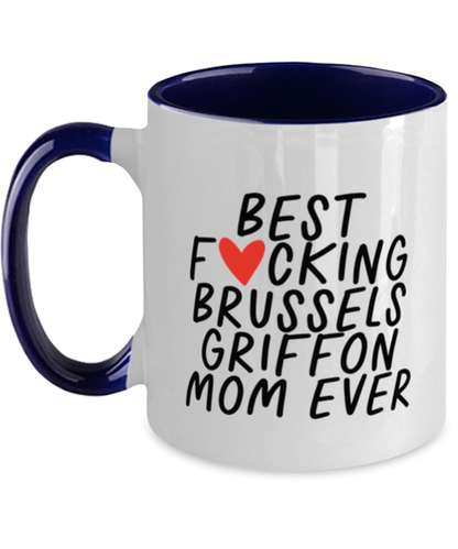 Brussels Griffon Mom Funny Mug, Coffee Cup, Unique Gag Idea, Him Her