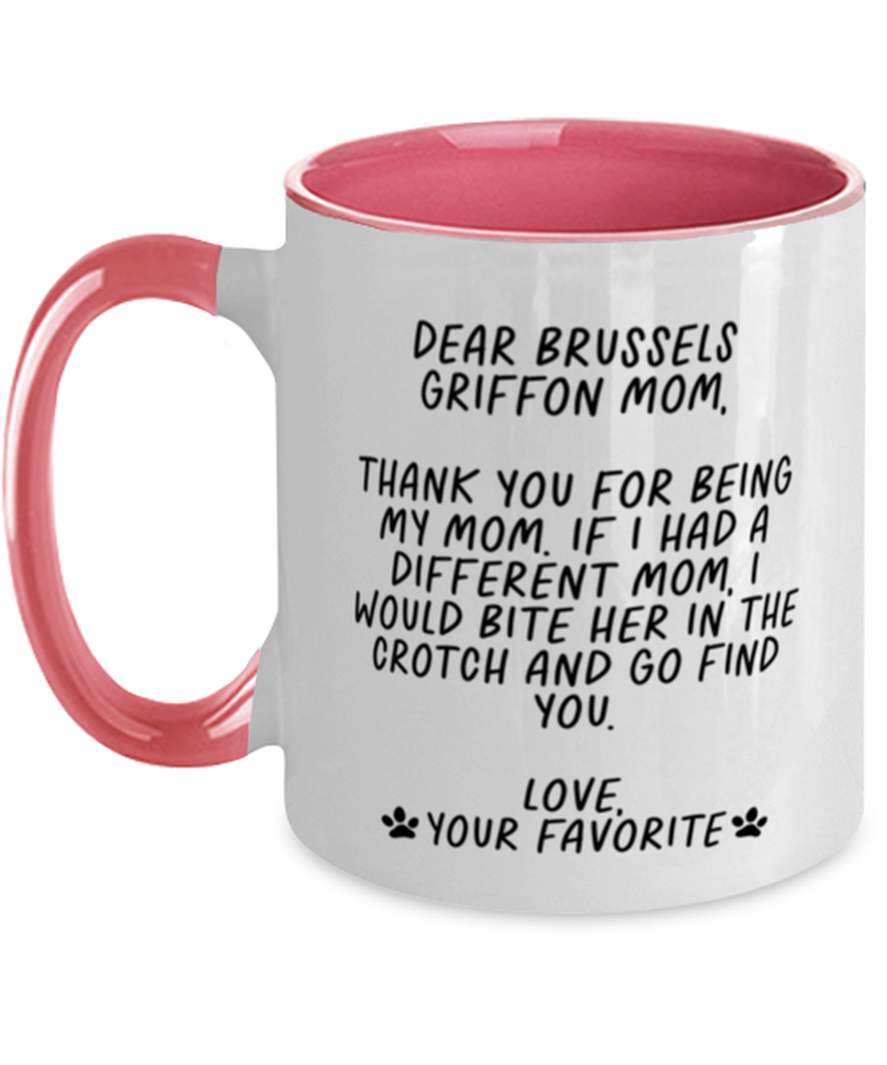 Brussels Griffon Mom Funny Mug, Coffee Cup, Unique Gag Idea, Him Her