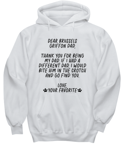 Brussels Griffon Dad Funny Hoodie, Hooded Sweatshirt, Hoodie Shirt, Unique Gag Idea, Him Her