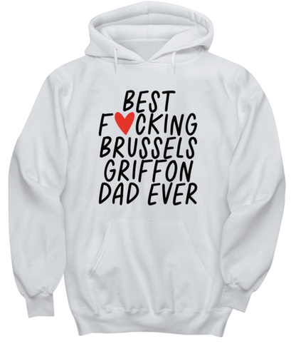 Brussels Griffon Dad Funny Hoodie, Hooded Sweatshirt, Hoodie Shirt, Unique Gag Idea, Him Her