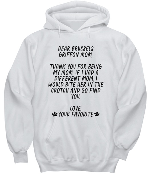 Brussels Griffon Mom Funny Hoodie, Hooded Sweatshirt, Hoodie Shirt, Unique Gag Idea, Him Her