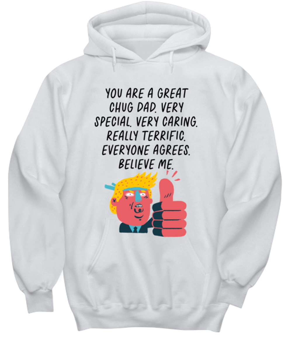 Chug Dad Funny Hoodie, Hooded Sweatshirt, Hoodie Shirt, Unique Gag Idea, Him Her