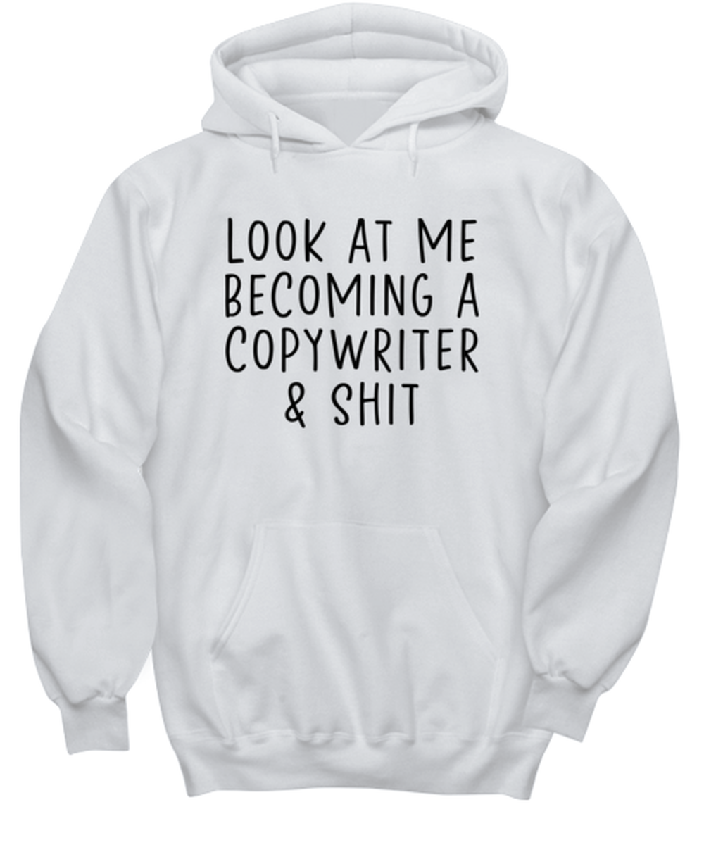 Copywriter Copywrite Funny Hoodie, Hooded Sweatshirt, Hoodie Shirt, Unique Gag Idea, Him Her