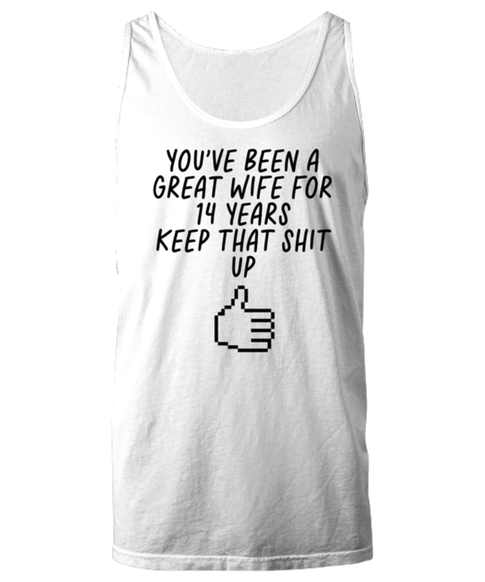 14th Anniversary 14 Year Wife Funny Tank Top, Unisex, Unique Gag Idea, Him Her