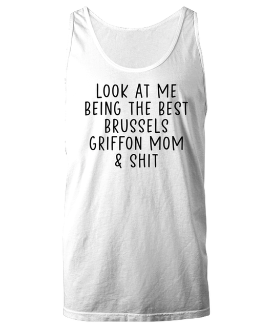 Brussels Griffon Mom Funny Tank Top, Unisex, Unique Gag Idea, Him Her