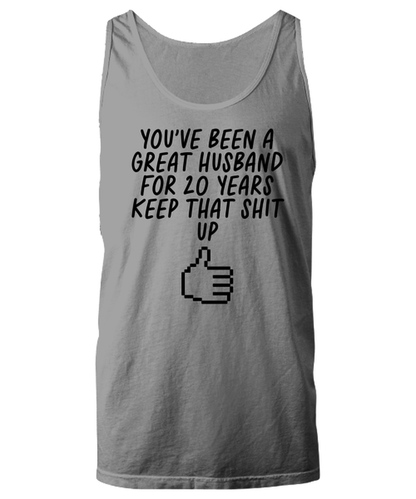 20th Anniversary Husband 20 Year Funny Tank Top, Unisex, Unique Gag Idea, Him Her