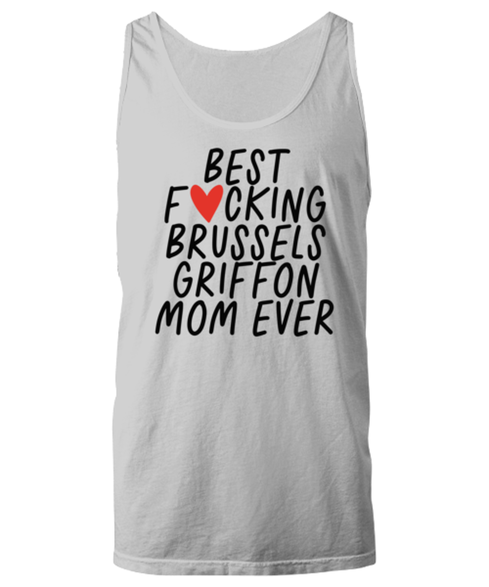 Brussels Griffon Mom Funny Tank Top, Unisex, Unique Gag Idea, Him Her