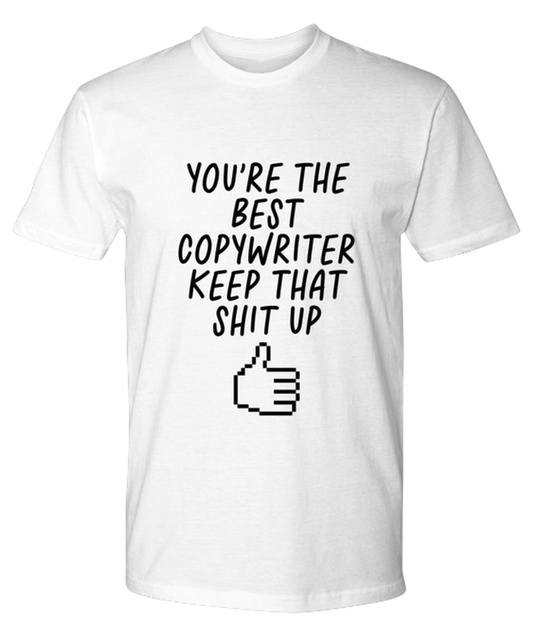 Copywriter Copywrite Funny T Shirt, Unisex Tshirt, Tee, Unique Gag Idea, Him Her