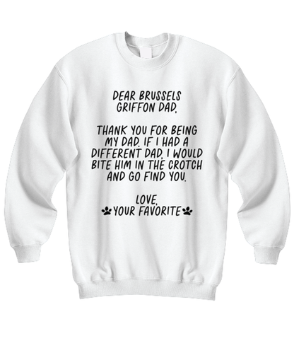 Brussels Griffon Dad Funny Sweatshirt, Unisex, Sweater Shirt, Jumper, Unique Gag Idea, Him Her