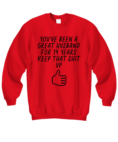 14th Anniversary 14 Year Husband Funny Sweatshirt, Unisex, Sweater Shirt, Jumper, Unique Gag Idea, Him Her