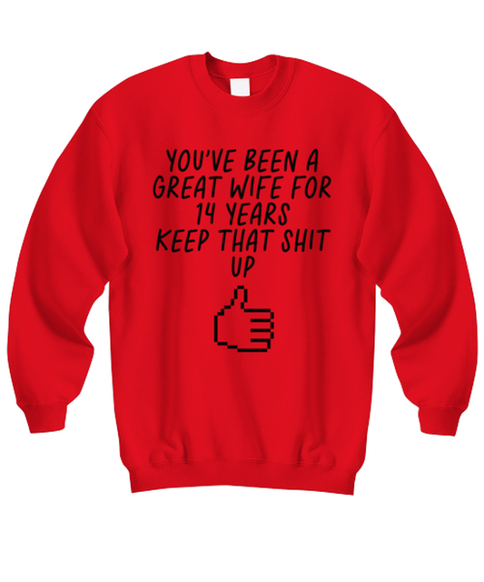 14th Anniversary 14 Year Wife Funny Sweatshirt, Unisex, Sweater Shirt, Jumper, Unique Gag Idea, Him Her